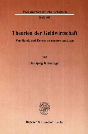 ISBN 9783428070749: Theorien der Geldwirtschaft.