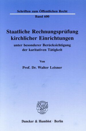 ISBN 9783428070961: Staatliche Rechnungsprüfung kirchlicher Einrichtungen, - unter besonderer Berücksichtigung der karitativen Tätigkeit.