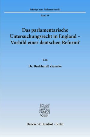 ISBN 9783428071081: Das parlamentarische Untersuchungsrecht in England - Vorbild einer deutschen Reform?