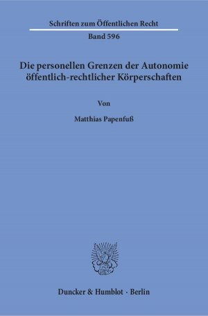 ISBN 9783428071159: Die personellen Grenzen der Autonomie öffentlich-rechtlicher Körperschaften.