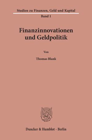 ISBN 9783428071463: Finanzinnovationen und Geldpolitik.