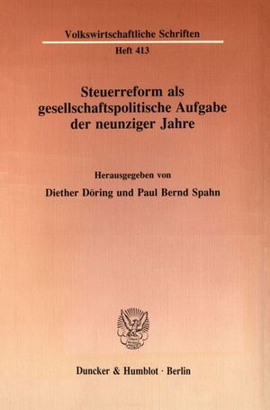 ISBN 9783428071524: Steuerreform als gesellschaftspolitische Aufgabe der neunziger Jahre.