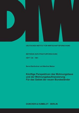 ISBN 9783428071760: Künftige Perspektiven des Wohnungsbaus und der Wohnungsbaufinanzierung für das Gebiet der neuen Bundesländer.