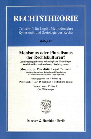 ISBN 9783428071937: Monismus oder Pluralismus der Rechtskulturen? - Anthropologische und ethnologische Grundlagen traditioneller und moderner Rechtssysteme - Monistic or Pluralistic Legal Culture? Anthropological and Ethnological Foundations of Traditional and Modern Legal S