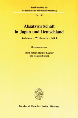 ISBN 9783428074532: Absatzwirtschaft in Japan und Deutschland. - Strukturen – Wettbewerb – Politik.