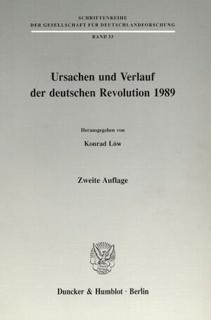 ISBN 9783428076659: Ursachen und Verlauf der deutschen Revolution 1989.