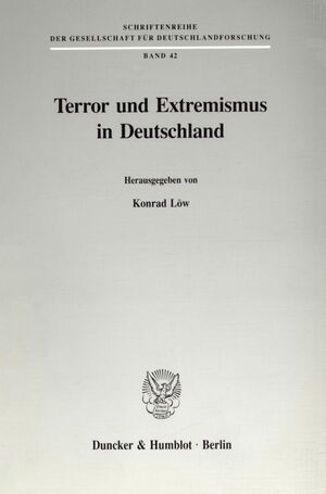 ISBN 9783428080274: Terror und Extremismus in Deutschland. - Ursachen, Erscheinungsformen, Wege zur Überwindung.