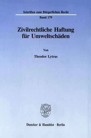 ISBN 9783428082704: Zivilrechtliche Haftung für Umweltschäden.