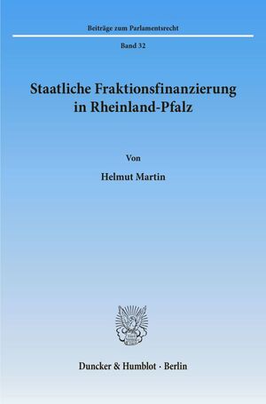 ISBN 9783428082896: Staatliche Fraktionsfinanzierung in Rheinland-Pfalz.