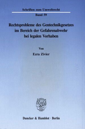 ISBN 9783428082902: Rechtsprobleme des Gentechnikgesetzes im Bereich der Gefahrenabwehr bei legalen Vorhaben.