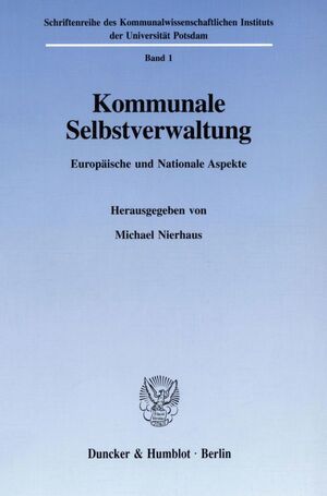 ISBN 9783428085729: Kommunale Selbstverwaltung. - Europäische und nationale Aspekte.