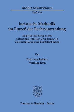 ISBN 9783428087228: Juristische Methodik im Prozeß der Rechtsanwendung. - Zugleich ein Beitrag zu den verfassungsrechtlichen Grundlagen von Gesetzesauslegung und Rechtsfortbildung.