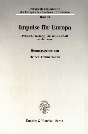 ISBN 9783428087501: Impulse für Europa. - Politische Bildung und Wissenschaft an der Saar. In memoriam Hedi Krause (1939 - 1993).