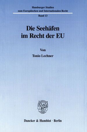 ISBN 9783428091515: Die Seehäfen im Recht der EU.