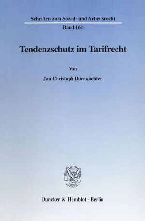 ISBN 9783428091645: Tendenzschutz im Tarifrecht.