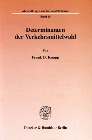 ISBN 9783428093045: Determinanten der Verkehrsmittelwahl.