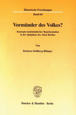 ISBN 9783428094707: Vormünder des Volkes? - Konzepte landständischer Repräsentation in der Spätphase des Alten Reiches.