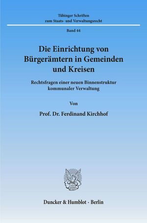 ISBN 9783428095827: Die Einrichtung von Bürgerämtern in Gemeinden und Kreisen. - Rechtsfragen einer neuen Binnenstruktur kommunaler Verwaltung.