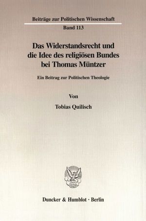 ISBN 9783428097173: Das Widerstandsrecht und die Idee des religiösen Bundes bei Thomas Müntzer. - Ein Beitrag zur Politischen Theologie.