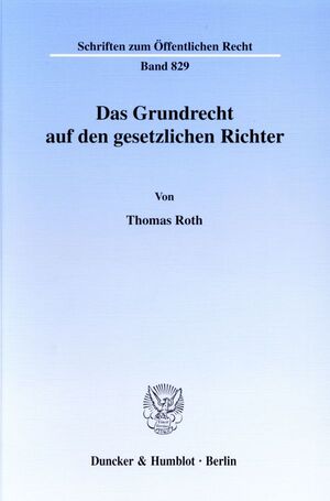 ISBN 9783428101849: Das Grundrecht auf den gesetzlichen Richter.