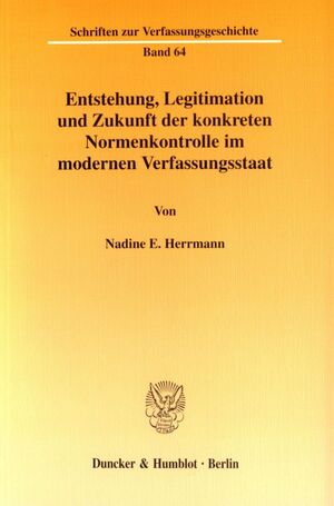 ISBN 9783428105335: Entstehung, Legitimation und Zukunft der konkreten Normenkontrolle im modernen Verfassungsstaat. - Eine verfassungsgeschichtliche Untersuchung des richterlichen Prüfungsrechts in Deutschland unter Einbeziehung der französischen Entwicklung.