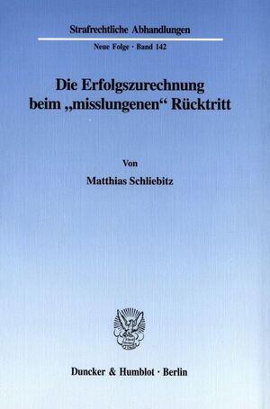 ISBN 9783428106226: Die Erfolgszurechnung beim "misslungenen" Rücktritt.