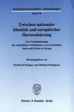 ISBN 9783428106370: Zwischen nationaler Identität und europäischer Harmonisierung. - Zur Grundspannung des zukünftigen Verhältnisses von Gesellschaft, Staat und Kirche in Europa.