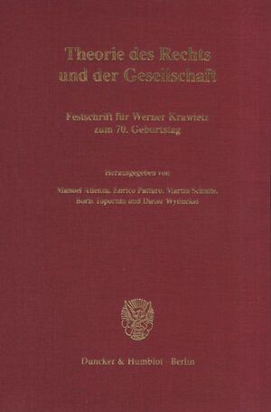 ISBN 9783428113941: Theorie des Rechts und der Gesellschaft. - Festschrift für Werner Krawietz zum 70. Geburtstag.