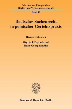 ISBN 9783428117529: Deutsches Sachenrecht in polnischer Gerichtspraxis. - Das BGB-Sachenrecht in der polnischen höchstrichterlichen Rechtsprechung in den Jahren 1920-1939: Tradition und europäische Perspektive.