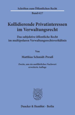 ISBN 9783428119066: Kollidierende Privatinteressen im Verwaltungsrecht. - Das subjektive öffentliche Recht im multipolaren Verwaltungsrechtsverhältnis.