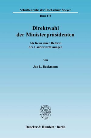 ISBN 9783428120321: Direktwahl der Ministerpräsidenten. – Als Kern einer Reform der Landesverfassungen.