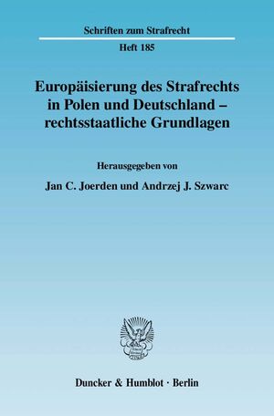 ISBN 9783428123773: Europäisierung des Strafrechts in Polen und Deutschland - rechtsstaatliche Grundlagen.