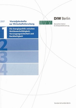 ISBN 9783428124930: Die Energiepolitik zwischen Wettbewerbsfaehigkeit, Versorgungssicherheit und Nachhaltigkeit.