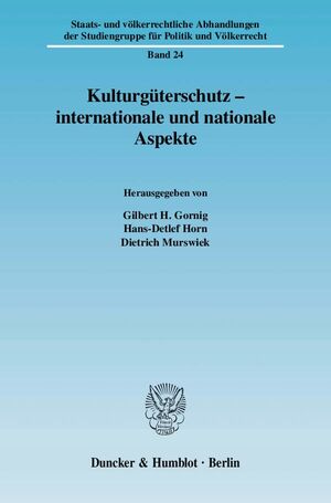 ISBN 9783428125258: Kulturgüterschutz - internationale und nationale Aspekte.