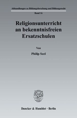 ISBN 9783428126095: Religionsunterricht an bekenntnisfreien Ersatzschulen.