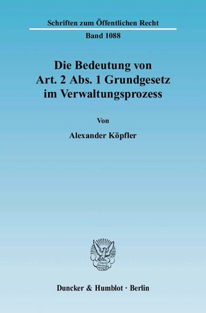 ISBN 9783428126453: Die Bedeutung von Art. 2 Abs. 1 Grundgesetz im Verwaltungsprozess.