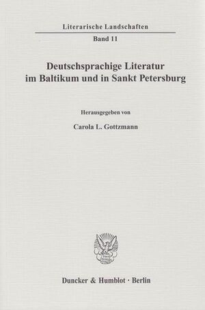 ISBN 9783428132416: Deutschsprachige Literatur im Baltikum und in Sankt Petersburg.