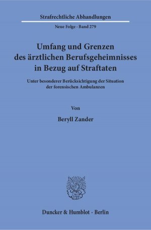 ISBN 9783428151394: Umfang und Grenzen des aerztlichen Berufsgeheimnisses in Bezug auf Straftaten.