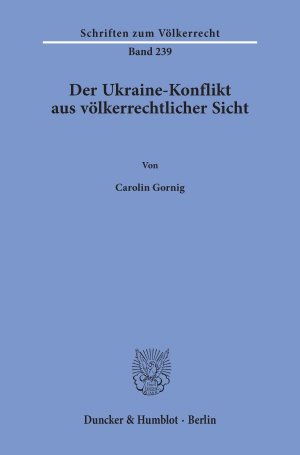 ISBN 9783428158935: Der Ukraine-Konflikt aus völkerrechtlicher Sicht.