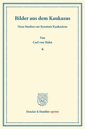 ISBN 9783428164189: Bilder aus dem Kaukasus.