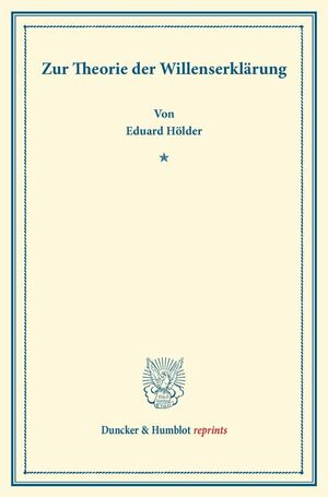 ISBN 9783428164547: Zur Theorie der Willenserklärung. - (Sonderdruck aus: Drei Beiträge zum bürgerlichen Recht. Heinrich Degenkolb zum fünfzigjährigen Doktorjubiläum im Auftrag der Leipziger Juristenfakultät (S. 93–133)).