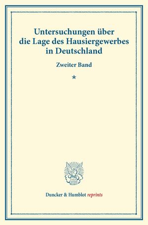 ISBN 9783428173259: Untersuchungen über die Lage des Hausiergewerbes in Deutschland. - Zweiter Band: Westerwälder Hausierer und Landgänger. Von Johann Plenge. (Schriften des Vereins für Socialpolitik LXXVIII).