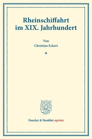 ISBN 9783428177516: Rheinschiffahrt im XIX. Jahrhundert.