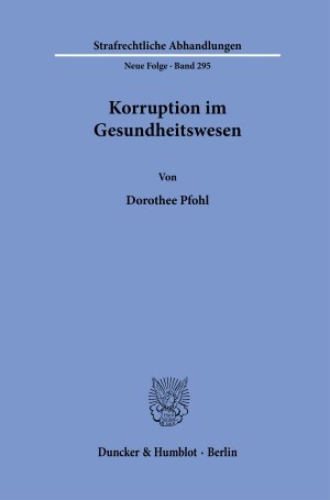 ISBN 9783428180097: Korruption im Gesundheitswesen.