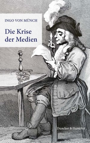 gebrauchtes Buch – Münch, Ingo von – Die Krise der Medien