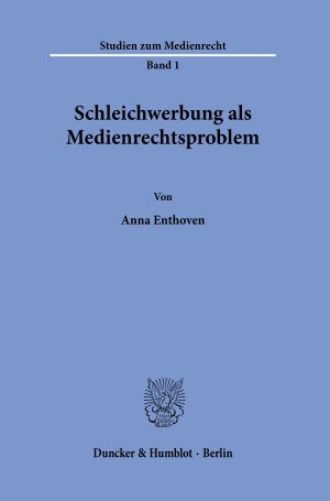 ISBN 9783428180813: Schleichwerbung als Medienrechtsproblem.