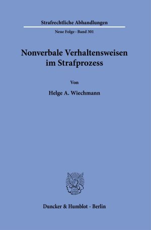 ISBN 9783428184392: Nonverbale Verhaltensweisen im Strafprozess.