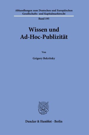 ISBN 9783428184491: Wissen und Ad-Hoc-Publizität.