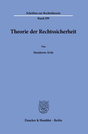 ISBN 9783428184699: Theorie der Rechtssicherheit.