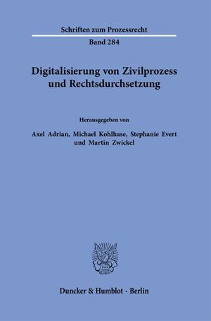 ISBN 9783428186440: Digitalisierung von Zivilprozess und Rechtsdurchsetzung.